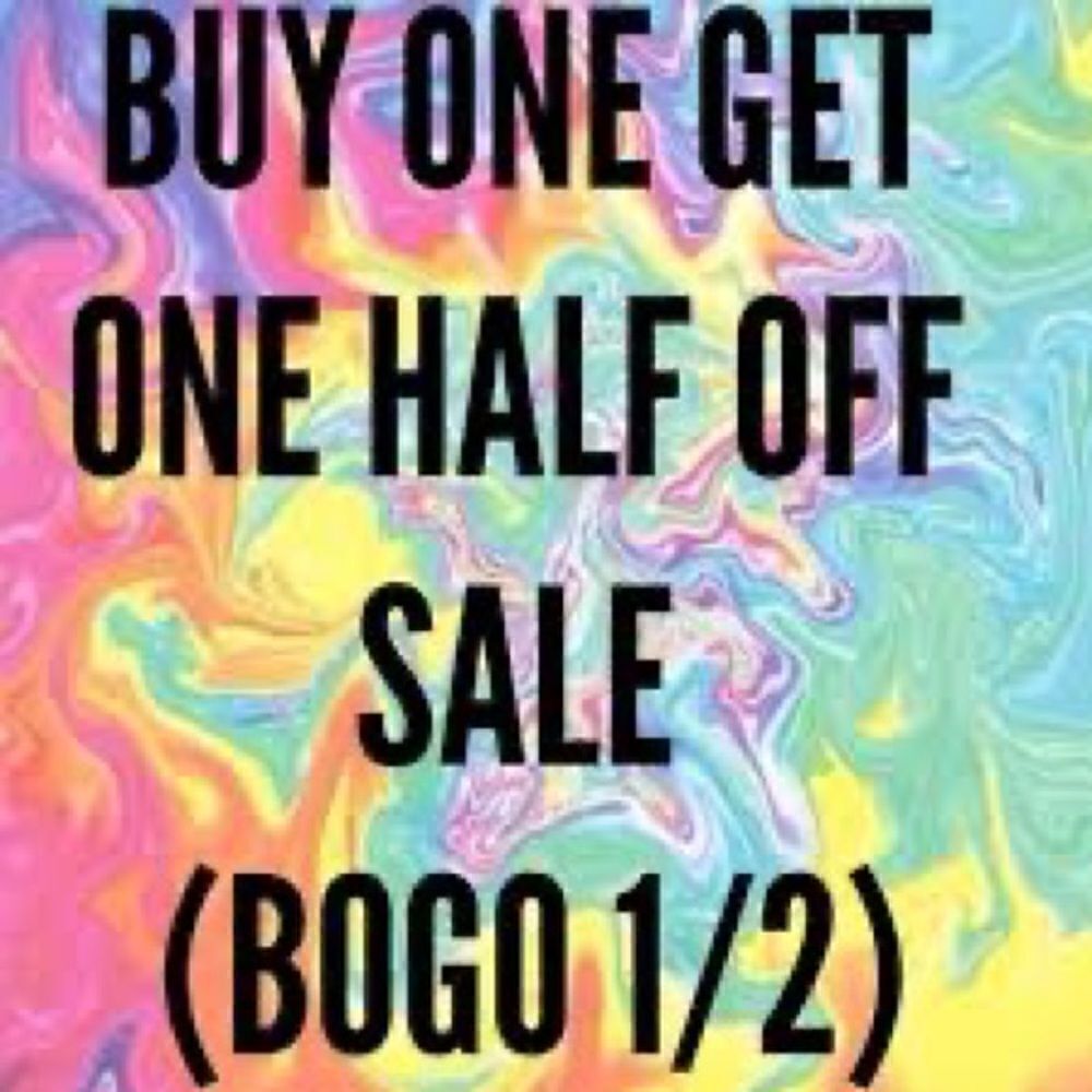 BOGO 1/2 off All items equal or lesser value